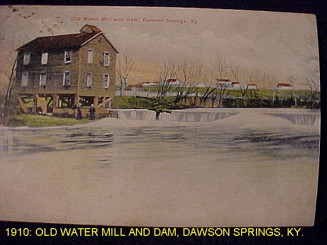 Dawson Springs Water Mill and Dam 1910