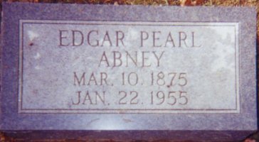 Edgar Pearl Abney, s/o Sanford & Martha (Tipton) Abney