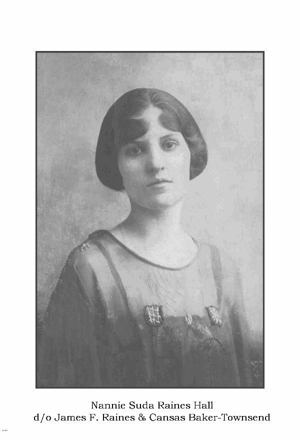 Nannie Suda (Raines) Hall, d/o James F. & Cansas Baker-Townsend Hall